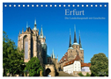 Erfurt - Die Landeshauptstadt mit Geschichte (Tischkalender 2024 DIN A5 quer), CALVENDO Monatskalender