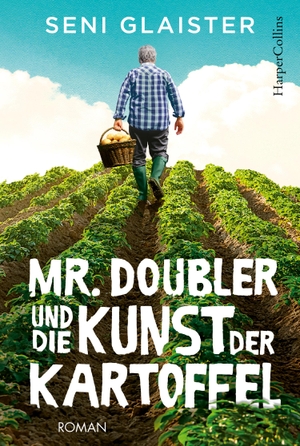 Glaister, Seni. Mr. Doubler und die Kunst der Kartoffel. HarperCollins, 2021.