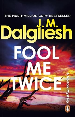 Dalgliesh, J M. Fool Me Twice. BBC Books, 2026.