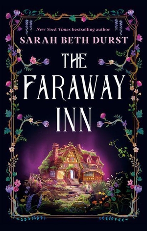 Durst, Sarah Beth. The Faraway Inn. Center Point, 2026.