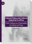 Cultural Policy and Cultural Industries in Africa