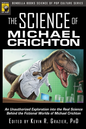 Grazier, Kevin R. (Hrsg.). The Science of Michael Crichton: An Unauthorized Exploration Into the Real Science Behind the Fictional Worlds of Michael Crichton. Penguin Random House LLC, 2008.