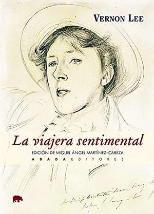 Martínez-Cabeza, Miguel Ángel / Vernon Lee. La viajera sentimental. Abada Editores, 2021.