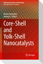 Core-Shell and Yolk-Shell Nanocatalysts