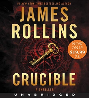 Rollins, James. Crucible - A SIGMA Force Novel. HarperCollins, 2020.