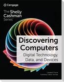 Discovering Computers: Digital Technology, Data, and Devices, Loose-Leaf Version