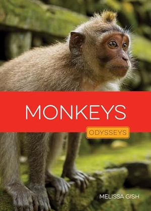 Gish, Melissa. Monkeys. Creative Company, 2025.