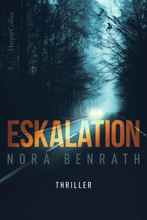 Benrath, Nora. Eskalation. HarperCollins, 2021.