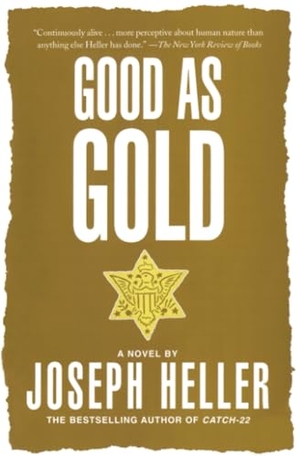 Heller, Joseph. Good as Gold. Simon & Schuster, 1997.