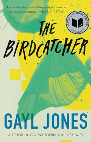 Jones, Gayl. The Birdcatcher. Beacon Press, 2023.