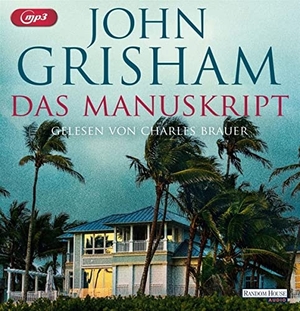 Grisham, John. Das Manuskript - Sonderausgabe. Random House Audio, 2021.