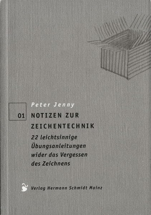 Jenny, Peter. Notizen zur Zeichentechnik - 22 leichtsinnige Übungsanleitungen wider das Vergessen des Zeichnens. Schmidt Hermann Verlag, 2010.