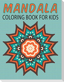 Mandalas Coloring Book for Kids (Kids Colouring Books