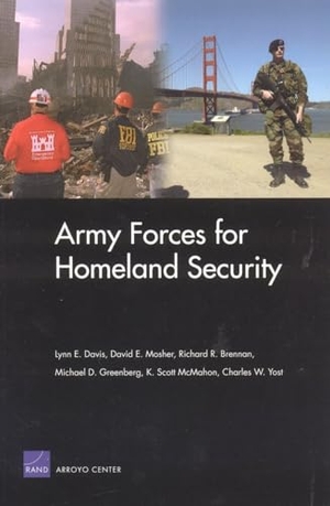 Davis, Lynn E. Army Forces for Homeland Security. RAND Corporation, 2004.