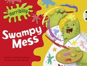 Morgan, Michaela. Bug Club Guided Fiction Year 1 Green B Horribilly: Swampy Mess. Pearson Education Limited, 2010.