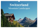 Switzerland - Mountain Landscapes (Wall Calendar 2024 DIN A3 landscape), CALVENDO 12 Month Wall Calendar
