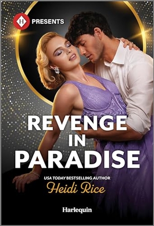 Rice, Heidi. Revenge in Paradise. Harlequin, 2024.