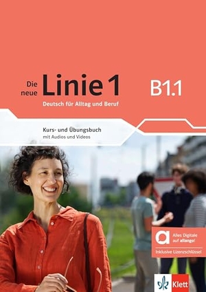 Hoffmann, Ludwig / Kaufmann, Susan et al. Die neue Linie 1 B1.1 - Hybride Ausgabe allango - Deutsch für Alltag und Beruf. Kurs- und Übungsbuch mit Audios und Videos inklusive Lizenzschlüssel allango (24 Monate). Klett Sprachen GmbH, 2024.