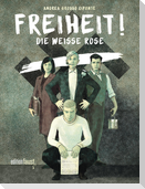 Freiheit! Die Weiße Rose