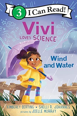 Derting, Kimberly / Shelli R Johannes. Vivi Loves Science: Wind and Water. HarperCollins, 2023.