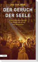 Der Geruch der Seele