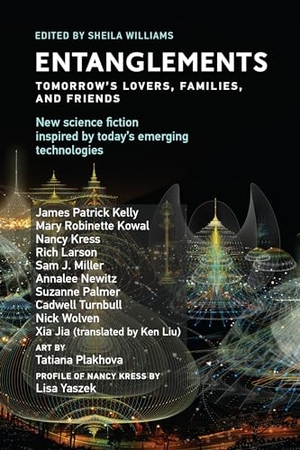 Kelly, James Patrick / Jia, Xia et al. Entanglements - Tomorrow's Lovers, Families, and Friends. MIT Press, 2020.