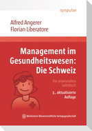 Management im Gesundheitswesen: Die Schweiz