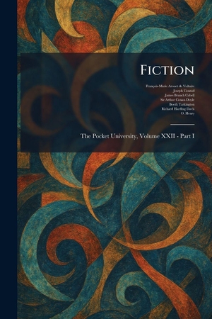 Voltaire, FranÃ§ois-Marie Arouet de / Conrad, Joseph et al. Fiction - The Pocket University, Volume XXII - Part I. Tradd Street Press, 2026.