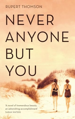 Thomson, Rupert. Never Anyone But You. Jessica Kingsley Publishers, 2019.