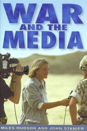Hudson, Miles / John Stanier. War and the Media - A Random Searchlight. NYU Press - IPS, 1998.