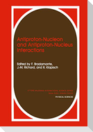 Antiproton-Nucleon and Antiproton-Nucleus Interactions
