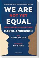 We Are Not Yet Equal