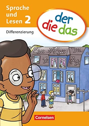 Stäpeler, Kai / Rocks, Inge et al. der die das - Sprache und Lesen. 2. Schuljahr Differenzierungsblock. Cornelsen Verlag GmbH, 2011.