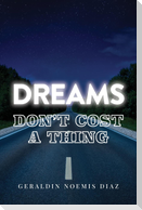 Dreams Don't Cost A Thing