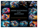 American Football und Motivation (Wandkalender 2024 DIN A2 quer), CALVENDO Monatskalender