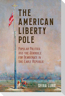 The American Liberty Pole