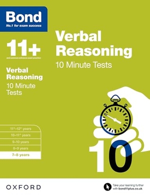 Down, Frances. Bond 11+ - Verbal Reasoning: 10 Minute Tests: 7-8 years (for GL Assessment & other 11 plus exams). Oxford University Press, 2015.