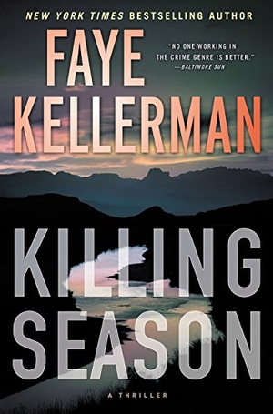 Kellerman, Faye. Killing Season - A Thriller. HarperCollins, 2017.