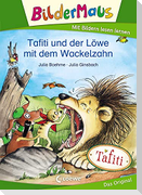 Bildermaus - Tafiti und der Löwe mit dem Wackelzahn