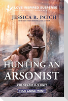 Hunting an Arsonist