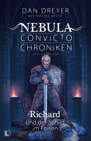 Weitze, Torsten / Dan Dreyer. Richard und der Schild im Felsen - Nebula Convicto Chroniken 1230 - Band 2. NOVA MD, 2026.
