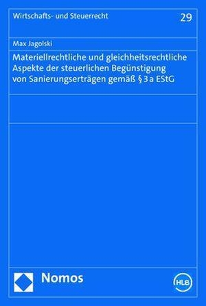 Jagolski, Max. Materiellrechtliche und gleichheitsrechtliche Aspekte der steuerlichen Begünstigung von Sanierungserträgen gemäß § 3a EStG. Nomos Verlagsges.MBH + Co, 2023.