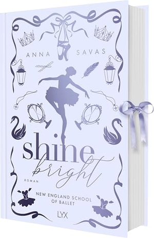 Savas, Anna. Shine Bright - New England School of Ballet: Special Edition. LYX, 2026.