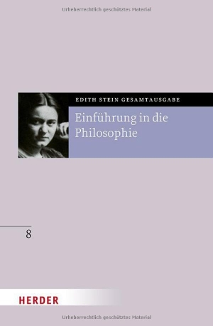 Stein, Edith. Einführung in die Philosophie. Herder Verlag GmbH, 2025.