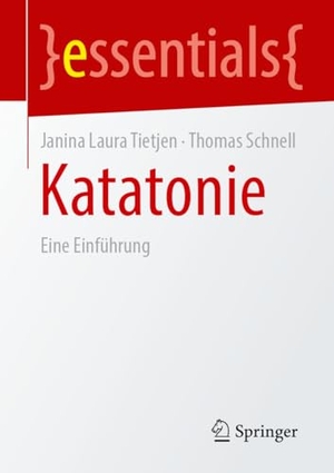 Laura Tietjen, Janina / Thomas Schnell. Katatonie - Eine Einführung. Springer-Verlag GmbH, 2026.