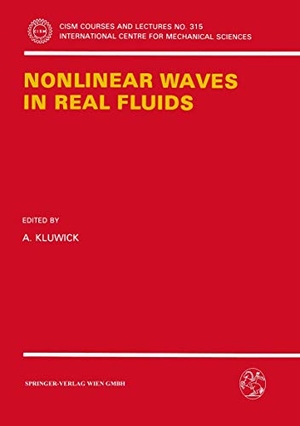 Kluwick, A. (Hrsg.). Nonlinear Waves in Real Fluids. Springer Vienna, 1991.
