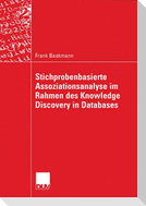 Stichprobenbasierte Assoziationsanalyse im Rahmen des Knowledge Discovery in Databases