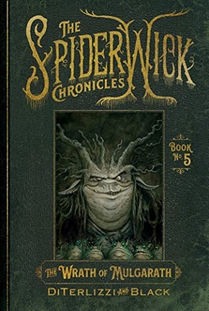 Diterlizzi, Tony / Holly Black. The Wrath of Mulgarath. Simon & Schuster Books for Young Readers, 2023.