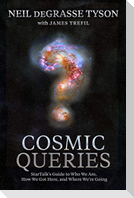 Cosmic Queries