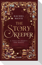 The Story Keeper: A Tale of Hearts and Magic